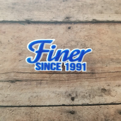 Finer Since 1991 Pin - Inventory
