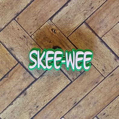 SKEE-WEE Pin